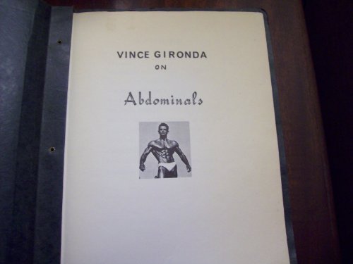 Vince Gironda on Abdominals