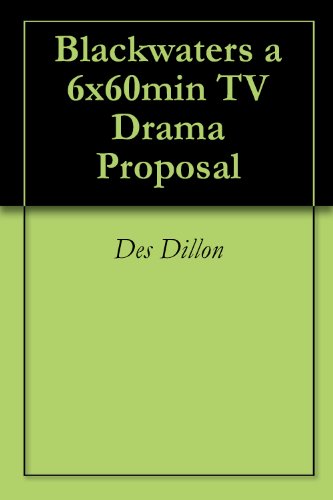 Blackwaters a 6x60min TV Drama Proposal