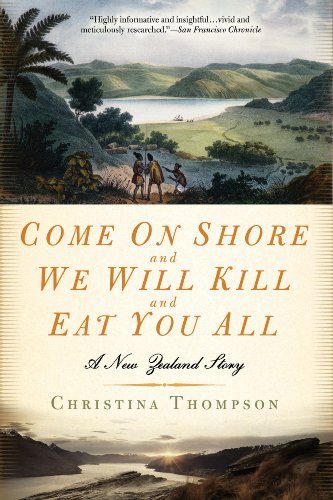 Book Cover Come on Shore and We Will Kill and Eat You All: A New Zealand Story