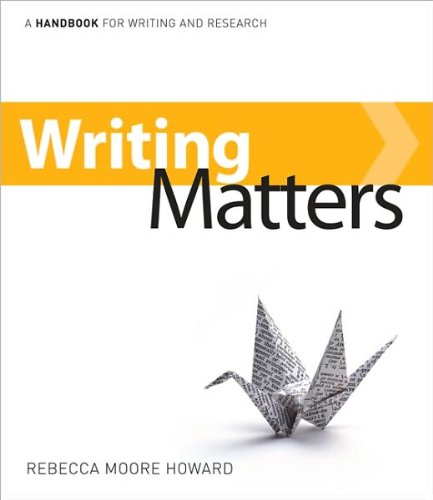By Rebecca Moore Howard Writing Matters: A Handbook for Writing and Research (text only)1st (First) edition[Hardcover]2010