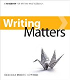 By Rebecca Moore Howard Writing Matters: A Handbook for Writing and Research (text only)1st (First) edition[Hardcover]2010