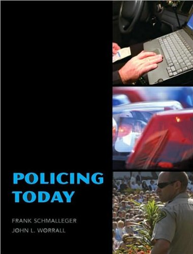Policing Today (text only) 1st (First) edition by F. Schmalleger,J. l. Worrall
