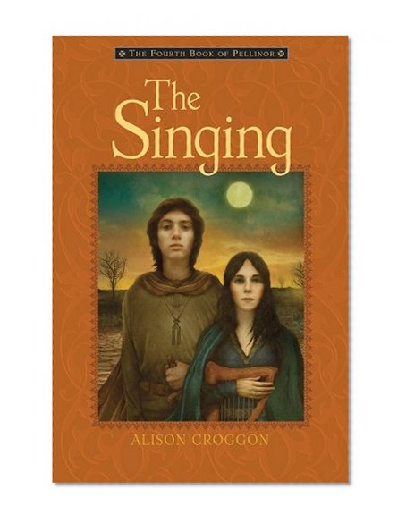 The Singing: The Fourth Book of Pellinor (Pellinor Series)