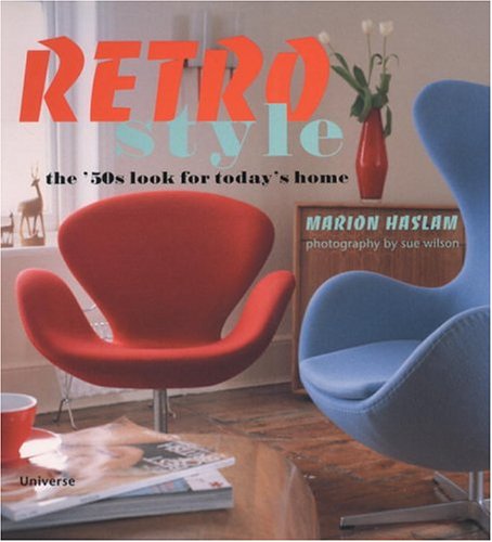 Retro Style: The 50's Look for Today's Home