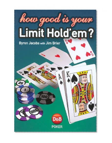 How Good is Your Limit Hold'em?