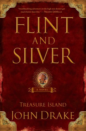 Flint and Silver: A Prequel to Treasure Island