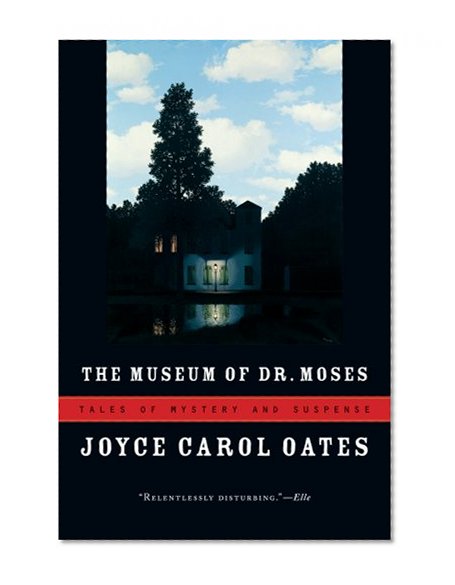 The Museum of Dr. Moses: Tales of Mystery and Suspense