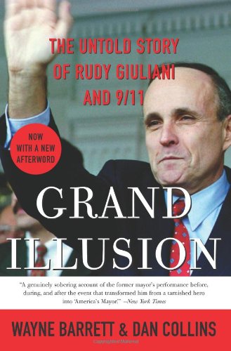 Grand Illusion: The Untold Story of Rudy Giuliani and 9/11