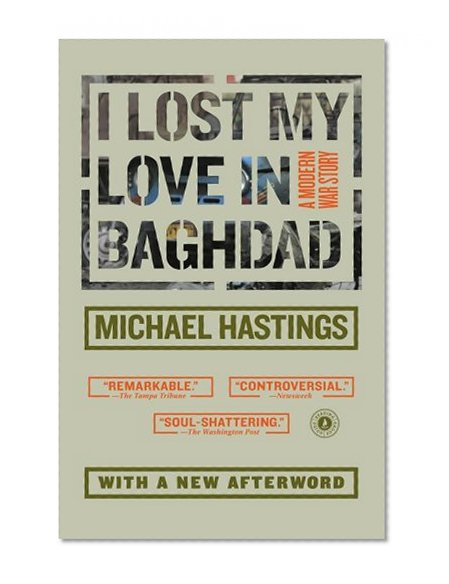 I Lost My Love in Baghdad: A Modern War Story