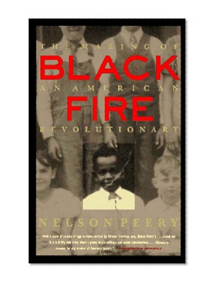 Black Fire: The Making of an American Revolutionary