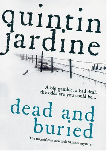 Dead and Buried (Bob Skinner Mysteries)