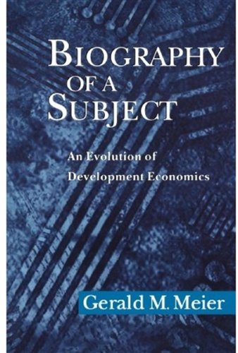 Biography of a Subject: An Evolution of Development Economics