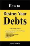 How to Destroy Your Debts