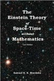 The Einstein theory of space-time without mathematics