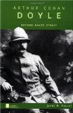 Arthur Conan Doyle: Beyond Baker Street (Oxford Portraits)