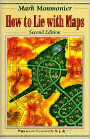 By H. J. de Blij,by Mark Monmonier How to Lie with Maps (2nd Edition)(text only)2nd(Second) edition[Paperback]1996