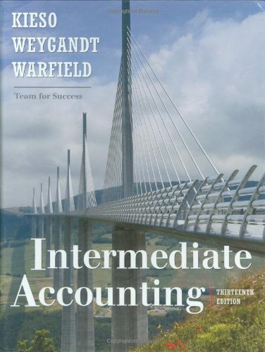 By Donald E. Kieso, Jerry J. Weygandt, Terry D. Warfield: Intermediate Accounting Thirteenth (13th) Edition