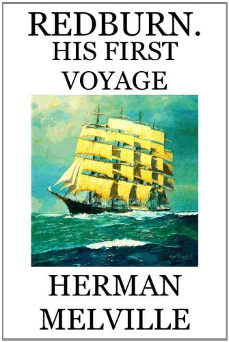 Redburn. His First Voyage