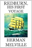 Redburn. His First Voyage