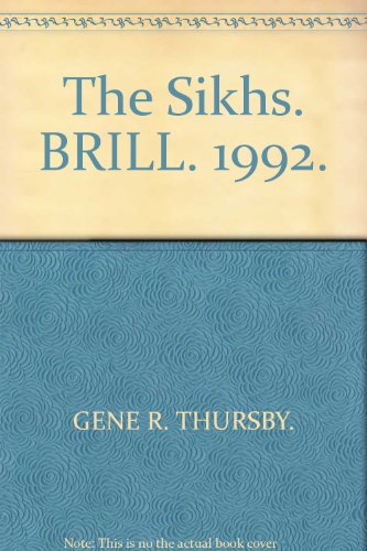 The Sikhs. BRILL. 1992.