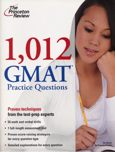 Princeton Review: Verbal Workout, 1012 Practice Questions, Math Workout, Cracking the GMAT (The Princeton Review 2010 2nd Edition GMAT Review)