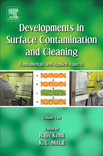 Developments in Surface Contamination and Cleaning - Vol 2: Particle Deposition, Control and Removal
