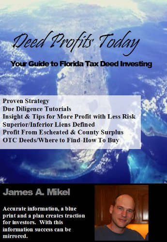 Deed Profits Today-Your Guide To Florida Tax Deed Investing