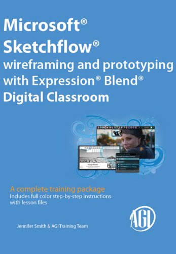 Microsoft Sketchflow Wireframing and Prototyping with Expression Blend Digital Classroom