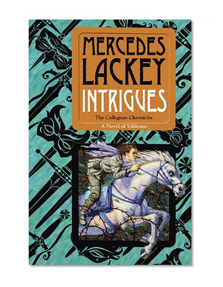 Intrigues: Book Two of the Collegium Chronicles (A Valdemar Novel)
