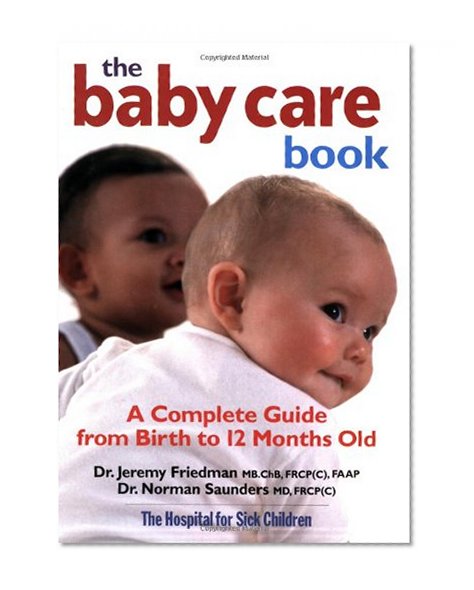 The Baby Care Book: A Complete Guide from Birth to 12-Month Old
