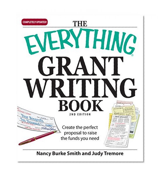 Everything Grant Writing Book: Create the perfect proposal to raise the funds you need (Everything Series)