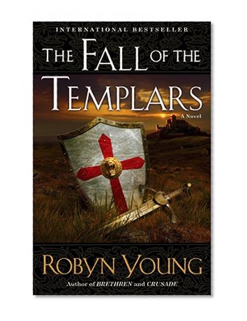The Fall of the Templars: A Novel (Brethren)