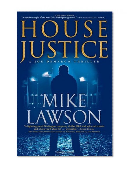 House Justice: A Joe DeMarco Thriller