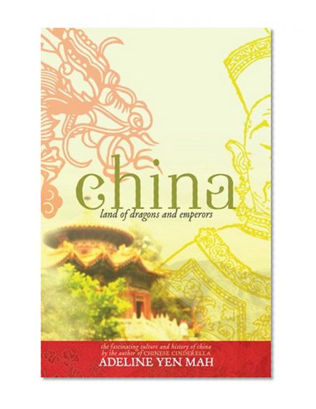 China: Land of Dragons and Emperors