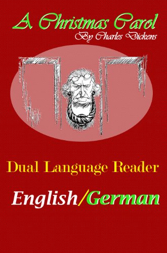 A Christmas Carol: Dual Language Reader (English/German)
