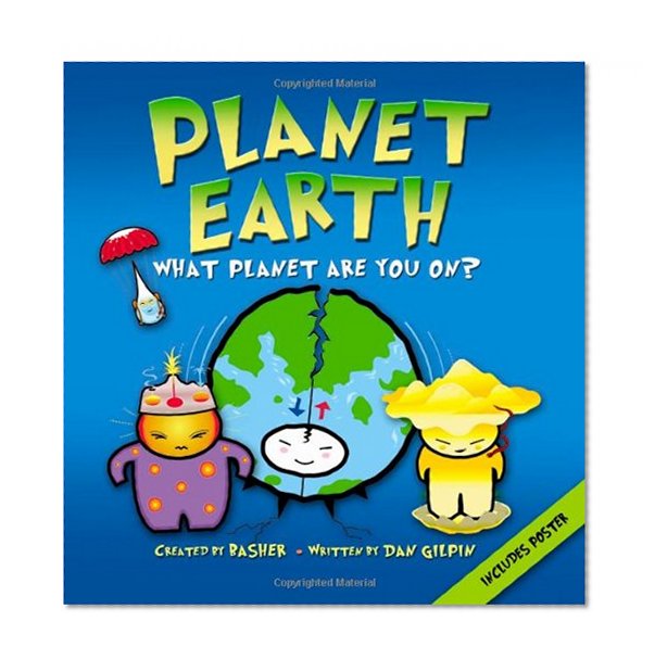 Basher: Planet Earth: What planet are you on?