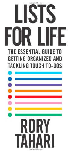 Lists for Life: The Essential Guide to Getting Organized and Tackling Tough To-Dos