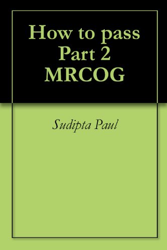 How to pass Part 2 MRCOG