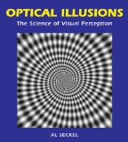 Optical Illusions: The Science of Visual Perception (Illusion Works)