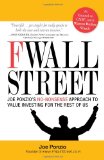 F Wall Street: Joe Ponzio's No-Nonsense Approach to Value Investing For the Rest of Us