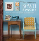 Joel Dewberry's Sewn Spaces: Fresh and Modern Projects for Your Life and Home