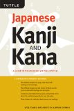 Japanese Kanji & Kana Revised Edition: A Guide to the Japanese Writing System (Tuttle Language Library)