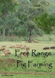 Free Range Pig Farming - Starting Out
