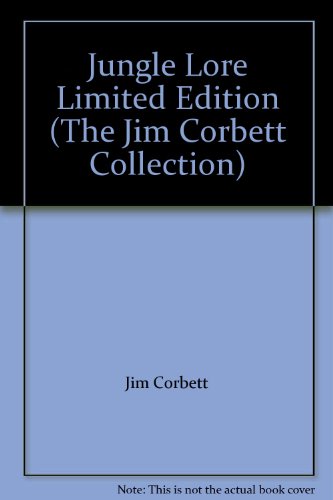 Jungle Lore Limited Edition (The Jim Corbett Collection)