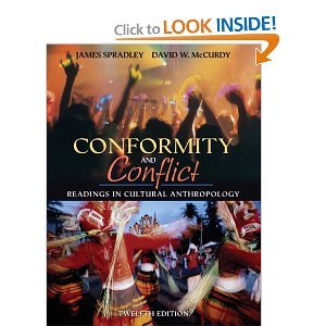Conformity and Conflict Readings in Cultural Anthropology 12th Edition Twelfth Edition By James Spradley and David McCurdy Paperback