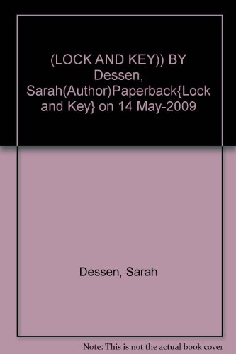 (LOCK AND KEY)) BY Dessen, Sarah(Author)Paperback{Lock and Key} on 14 May-2009