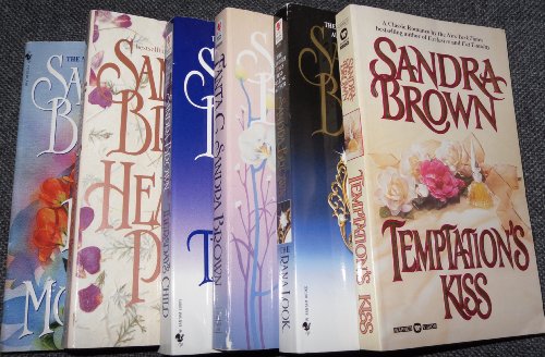 Sandra Brown (6 Novels) Temptation's Kiss,Rana Look,Fanta C,Thursday's Child,Heaven's Price,Riley in the Morning