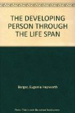 THE DEVELOPING PERSON THROUGH THE LIFE SPAN