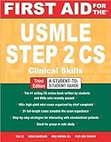 First Aid for the USMLE Step 2 CS (text only) 3rd (Third) edition by T. Le,V. Bhushan,M. Sheikh-Ali,F. A. Shahin
