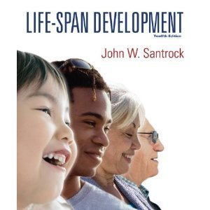 Life-Span Development 12th Edition (Twelfth Ed.) 12e By John Santrock 2008